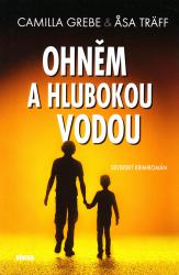 Ohněm a hlubokou vodou