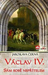 Václav IV. - sám sobě nepřítelem