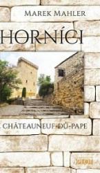 Horníci z Châteauneuf-du-Pape