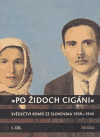 Po židoch cigáni I. díl