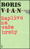 Naplivu na vaše hroby