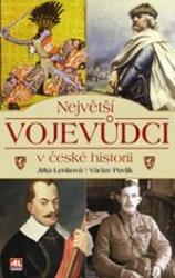 Největší vojevůdci v české historii