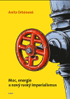 Moc, energie a nový ruský imperialismus