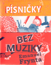 Písničky bez muziky