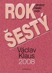 Rok šestý - Projevy, články, eseje