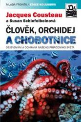 Člověk, orchidej a chobotnice