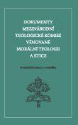 Dokumenty mezinárodní teologické komise věnované morální teologii a etice