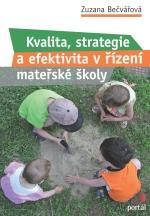 Kvalita, strategie a efektivita řízení v MŠ