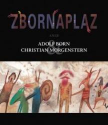 Zbornaplaz aneb Adolf Born a Christian Morgenstern