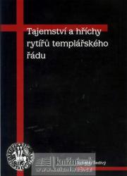 Tajemství a hříchy rytířů templářského řádu