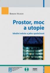 Prostor, moc a utopie