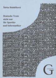 Deutsche Texte nicht nur für Sportler und Informatiker