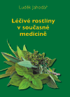 Léčivé rostliny v současné medicíně