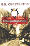 Otec Brown. Nenápadný detektiv prozřetelnosti