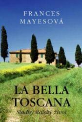 La bella Toscana