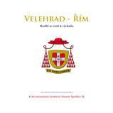 Velehrad – Řím