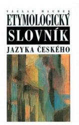 Etymologický slovník jazyka českého