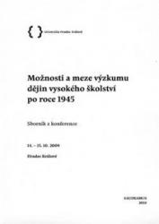 Možnosti a meze výzkumu dějin vysokého školství po roce 1945