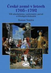 České země v letech 1705–1792. Věk absolutismu, osvícenství, paruk a třírohých klobouků