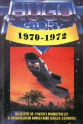 Hugo Story IV: 1970 - 1972