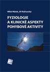 Fyziologie a klinické aspekty pohybové aktivity