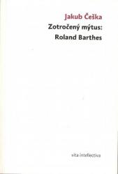 Zotročený mýtus: Roland Barthes