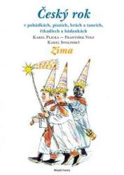 Český rok - V pohádkách, písních, hrách a tancích, říkadlech a hádankách