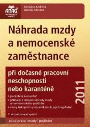 Náhrada mzdy a nemocenské zaměstnance při dočasné pracovní neschopnosti nebo karanténě 2011