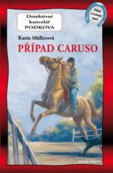 Detektivní kancelář Podkova - 13. díl: Případ Caruso