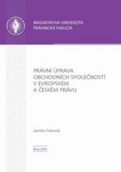 Právní úprava obchodních společností v evropském a českém právu