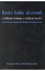 Krutá kniha aforismů s lehkými úvahami o těžkém životě