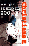 My děti ze stanice ZOO