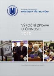 Výroční zpráva Univerzity třetího věku Masarykovy univerzity za rok 2010