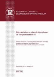 Bílá místa teorie a černé díry reforem ve veřejném sektoru III