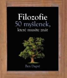 Filozofie – 50 myšlenek, které musíte znát