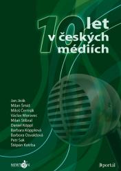 10 let v českých médiích