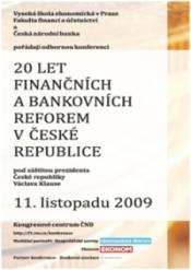 20 let finančních a bankovních reforem v České republice