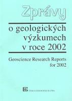 Zprávy o geologických výzkumech v roce 2002.