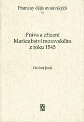 Práva a zřízení Markrabství moravského z roku 1545 (Pokus moravských stavů o revizi zemského zřízení)