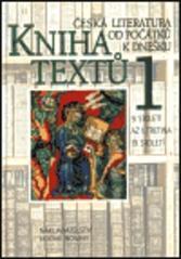 Česká literatura od počátku k dnešku - Kniha textů 1