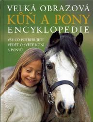 Kůň a pony – Velká obrazová encyklopedie