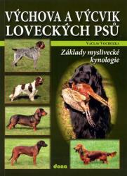 Výchova a výcvik loveckých psů