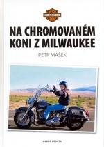 Na chromovaném koni z Milwaukee