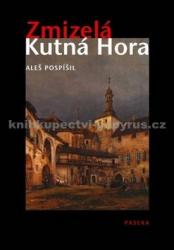 Zmizelá Kutná Hora