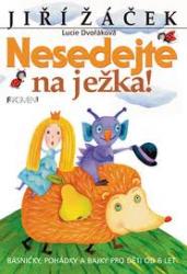 Nesedejte na ježka!