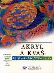 Akryl a kvaš – příručka pro výtvarníky