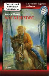 Detektivní kancelář Podkova - 10. díl: Noční jezdec