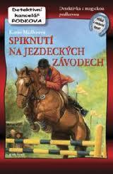 Spiknutí na jezdeckých závodech - Detektivní kancelář Podkova, 9. díl