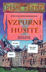 Děsivé dějiny - Vzpurní Husité