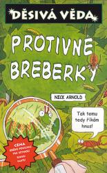 Děsivá věda - Protivné breberky